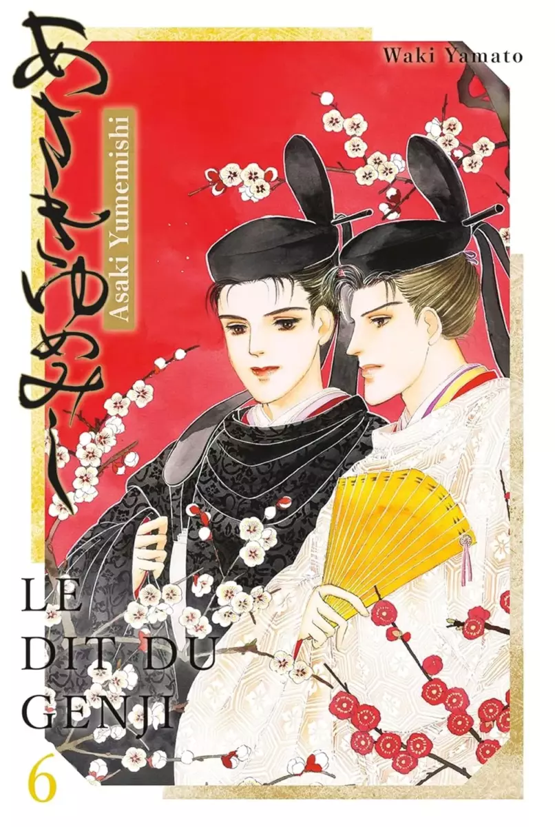 Dit du Genji (le) - Asaki Yumemishi Vol.6