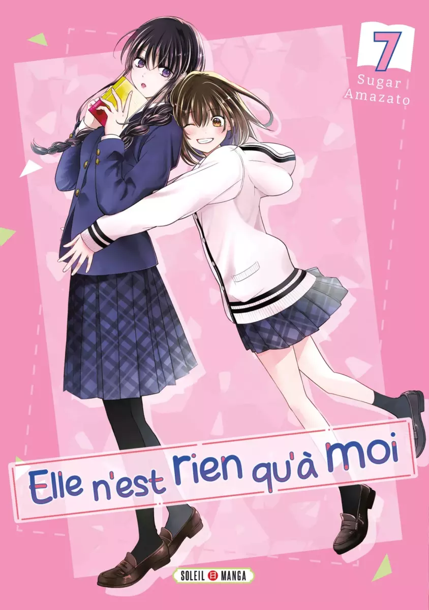 Elle n'est rien qu'a moi ! Vol.7