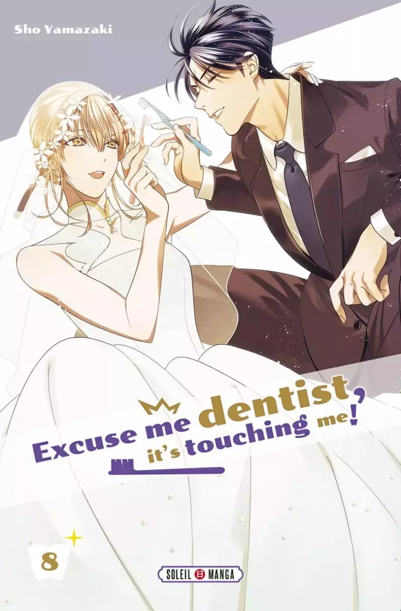Excuse me dentist, it's touching me ! Vol.8