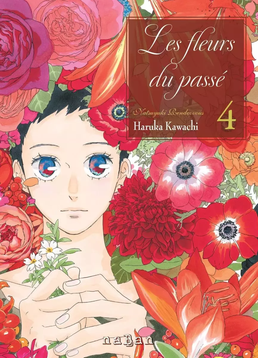 Fleurs du passé (les) - Natsuyuki Rendez-vous Vol.4