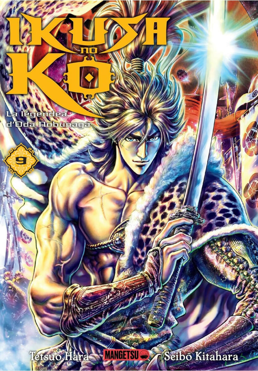Ikusa no Ko - La légende d'Oda Nobunaga Vol.9 [17/04/24]
