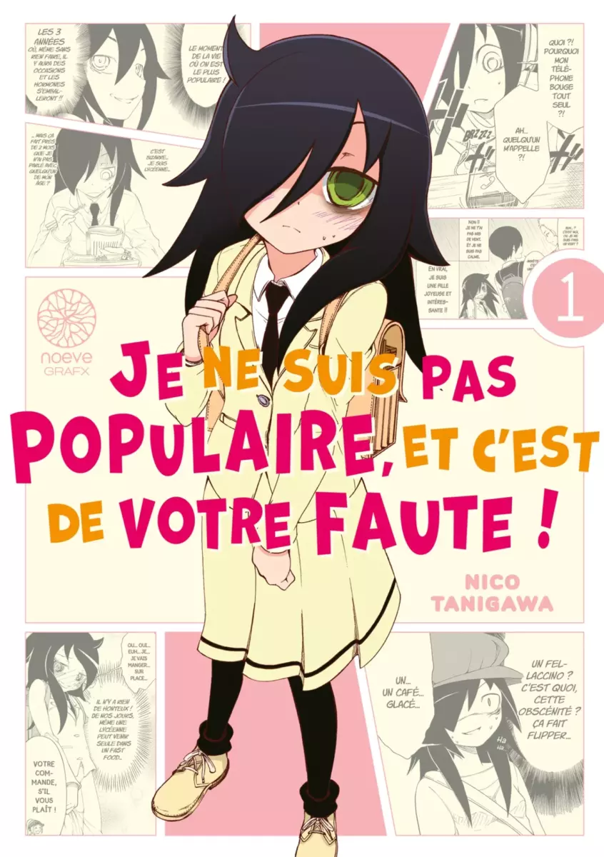 Je ne suis pas populaire, et c'est de votre faute ! Vol.1