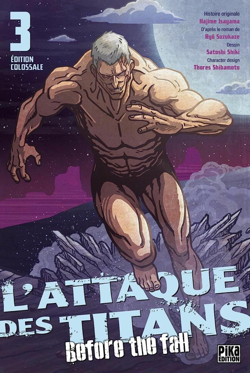 L'Attaque Des Titans - Before the Fall - Edition colossale Vol.3 [23/08/23]