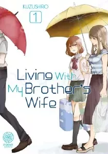 Living with my brother's wife Vol.1