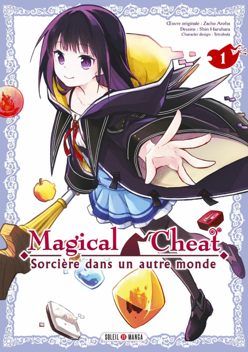 Magical Cheat - Sorcière dans un autre monde Vol.1 [04/10/23]