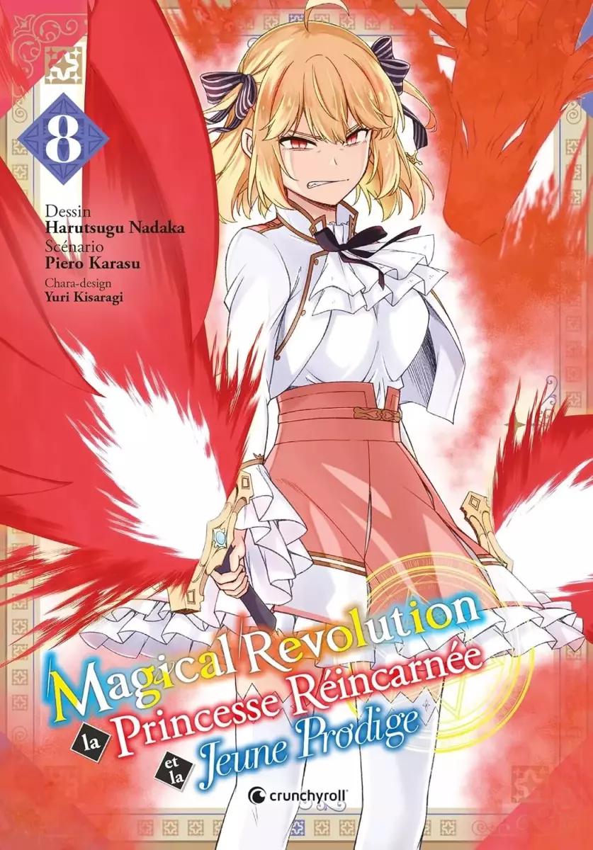 Magical Revolution - La Princesse réincarnée et la jeune prodige Vol.8