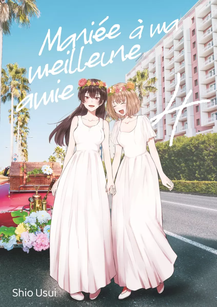 Mariée à ma meilleure amie - Tome 04