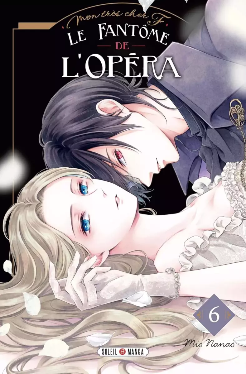 Mon très cher F - Le fantôme de l'opéra Vol.6