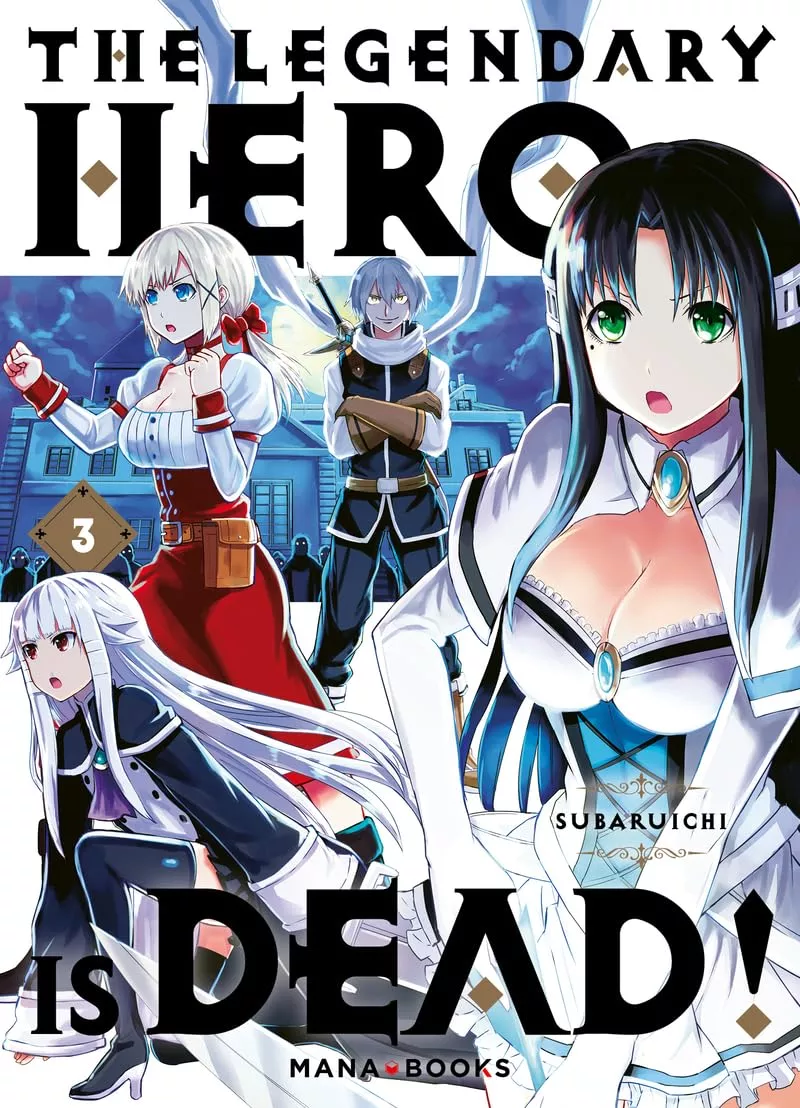 The Legendary Hero is Dead! Vol.3 [05/09/24]