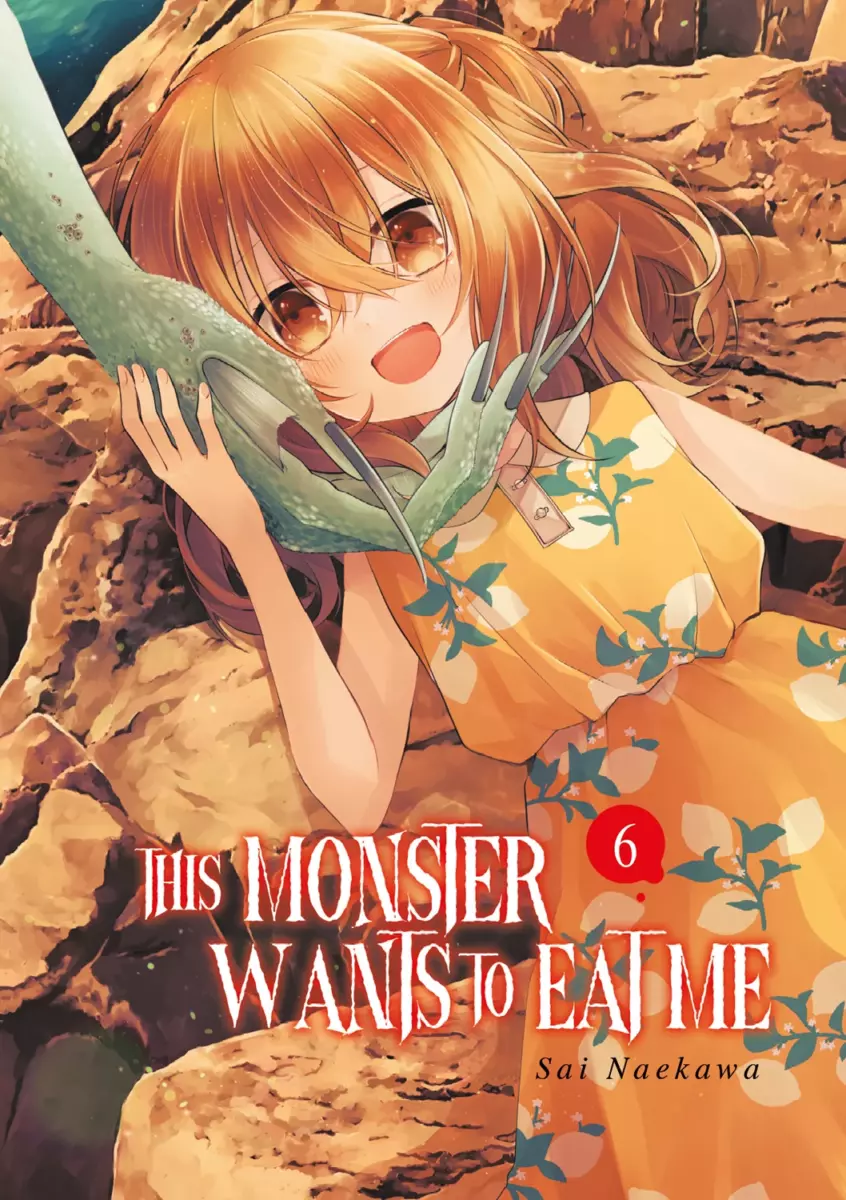This Monster Wants to Eat Me - Tome 06 [23/05/25]