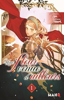 UNE FLEUR VENUE D'AILLEURS ROMAN 1