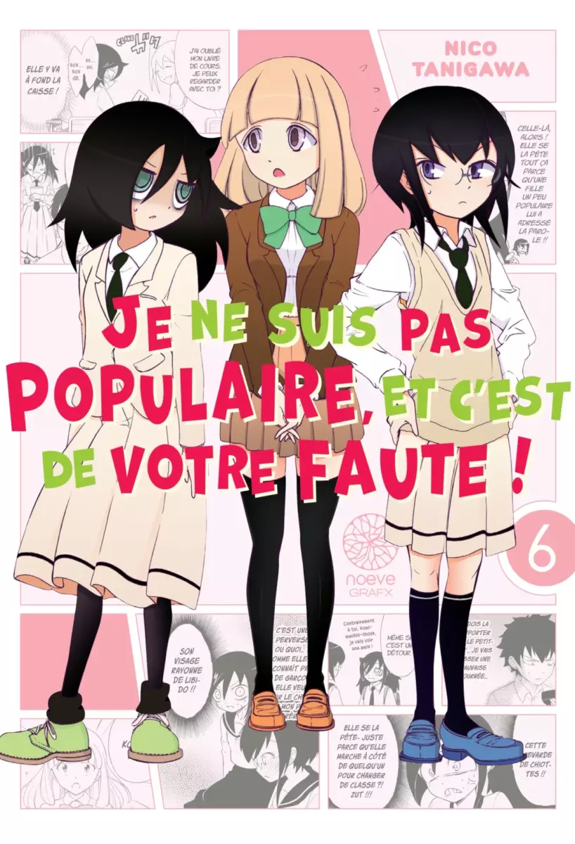 Watamote Je ne suis pas populaire, et c'est de votre faute! - Tome 06