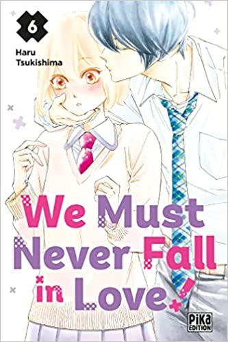We Must Never Fall in Love! Vol.6 [15/02/23]