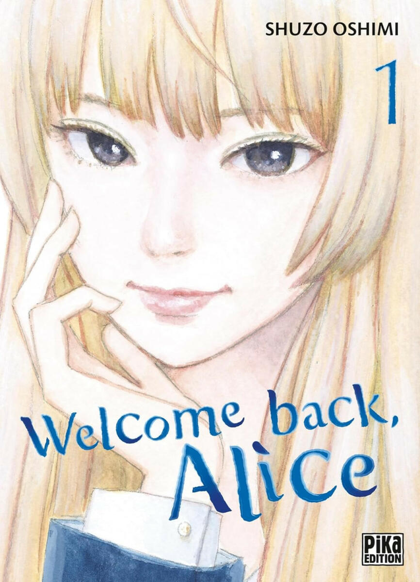 Welcome Back Alice Vol.1